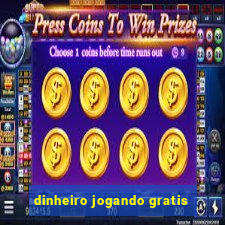 dinheiro jogando gratis